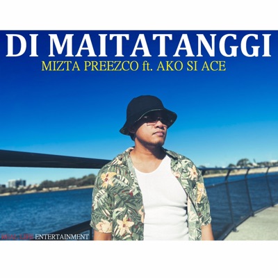 Di maitatanggi (feat. ako si ace) - Single
