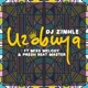 Uzobuya feat Miss Melody Presh Beat Master Single