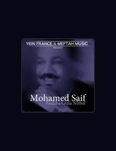 Ascolta Mohamed Saïf, guarda video musicali, leggi la biografia, vedi le date del tour & altro!