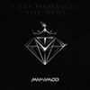 I SAY MAMAMOO : THE BEST - MAMAMOO