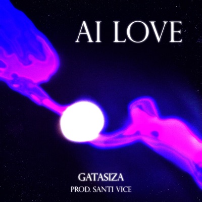 AI LOVE (Prod.Santi Vice) - Single