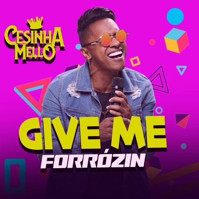 CESINHA MELLO - GIVE ME FORRÓZIN JOGA RABETONA JOGA RABETINHA