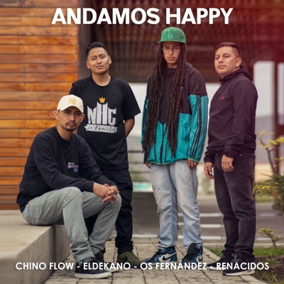 Andamos Happy (feat. Os Fernández, Eldekano & Renacidos Dc) - Single
