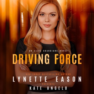 Driving Force: An Elite Guardians Novel (Elite Guardians Collection, Book 1) (Unabridged)