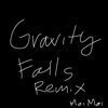 Gravity Falls (Remix) - Single