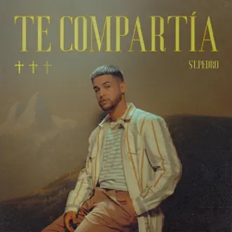 Te Compartía - Single by St. Pedro album reviews, ratings, credits