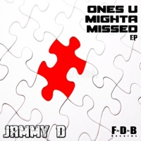 Ones U Mighta Missed - Jammy D