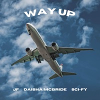Way Up (feat. Daisha McBride) - Single - JF & SCi-FY