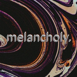 Melancholy. - EP