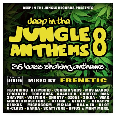 Deep in the Jungle Anthems 8 (Mixed by Frenetic)