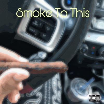 Smoke To This (feat. Goonchi) - EP