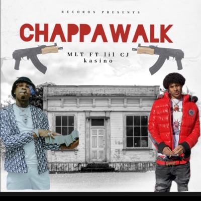 Chappa walk (feat. Lil CJ kasino) - Single