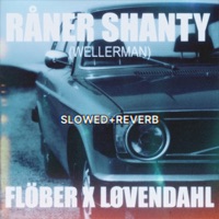 Råner Shanty (Wellerman) - Slowed + Reverb - Single - Kaptein EPA & Løvendahl