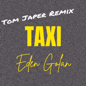 TAXI (Tom Japer Remix) - Eden Golan Cover Art