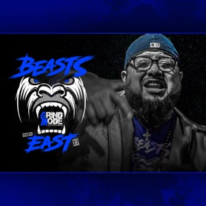 Grind Mode Cypher Beasts from the East 27 (feat. Dtaylz the Profit, Rage Roxwell, Ability, ZMC, Arichussettes, Jah Murda, Jacy Howes, Lego The Future & Block McCloud)