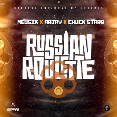 Russian roulette (feat. Chuck Starr & Arjay lol) - Single