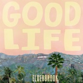 Good Life (feat. Elderbrook) artwork