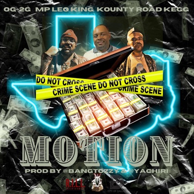 MOTION (feat. MP Leo King & Kounty Road Kegg) - Single
