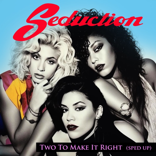 Two To Make It Right (Re-recorded - Sped Up) - EP
