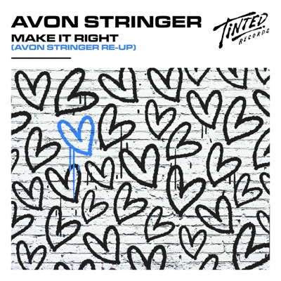 Make It Right (Avon Stringer Re-Up) - Single