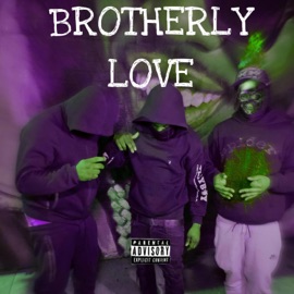 Brotherly Love (feat. BTF Reem) Lah Milly