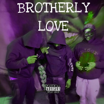 Brotherly Love (feat. BTF Reem) - Single