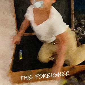 THE FOREIGNER (LIVE AT THE BARN) [Live] - Single