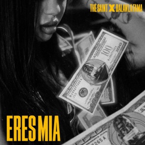 Eres Mia (feat. Dalan La Fama)