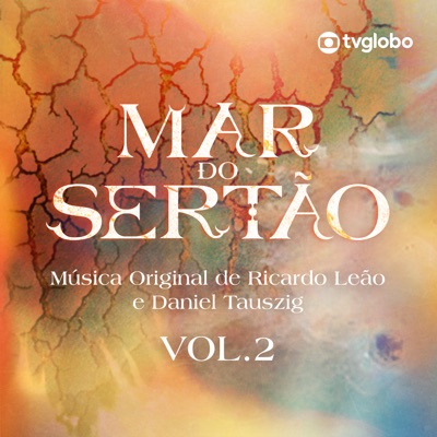 Mar do Sertão - Música Original De Ricardo Leão e Daniel Tauszig - Vol. 2