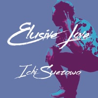 Elusive Love - Single - Ichi Suezawa