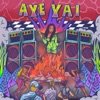 Aye Yai - Single