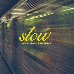 Slow (feat. Adiss) [Remix]
