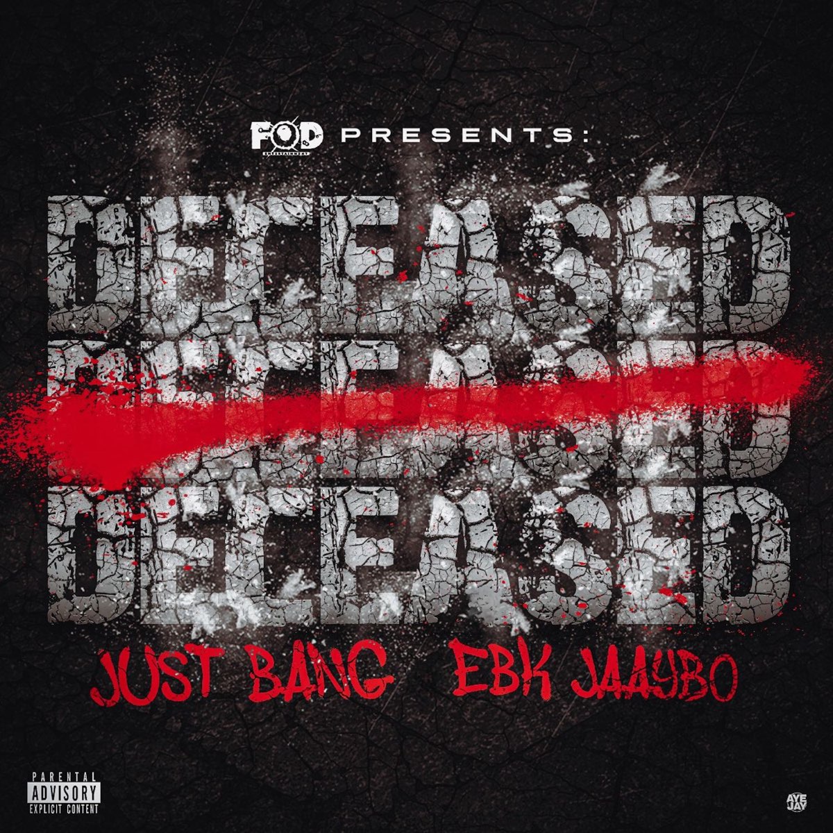 Deceased (feat. EBK Jaaybo) - Single》- JUST BANG的专辑 - Apple Music