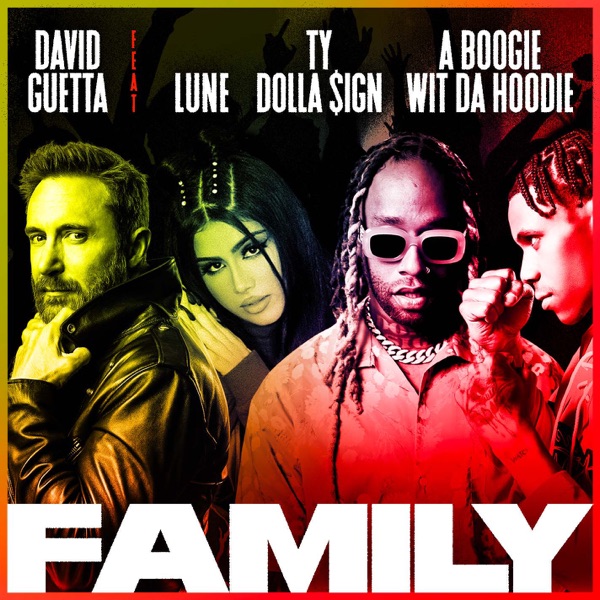 Family (feat. Lune, Ty Dolla $ign & A Boogie Wit da Hoodie) - Single - David Guetta