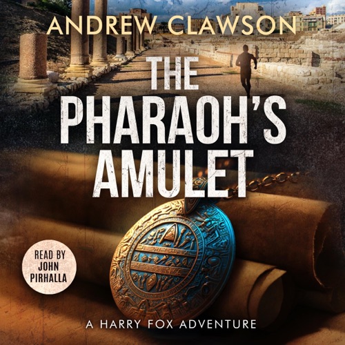 The Pharaoh's Amulet: Harry Fox Adventure, Book 6 (Unabridged) cover