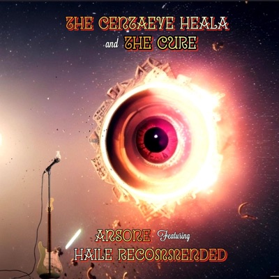 The Centaeye Heala and the Cure - Single
