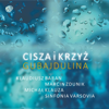 Sofia Gubaidulina: Works for Cello & Accordion - Klaudiusz Baran, Marcin Zdunik, Sinfonia Varsovia & Michał Klauza