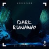 Dark Runaway - Single