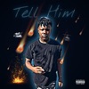 Tell Him - Single