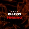 MEGA FLUXO FININHO (feat. Mc GW) - Single