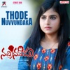 Thode Nuvvundaka (From "Nachinavadu") - Single