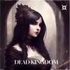 DEAD KINGDOM - Single