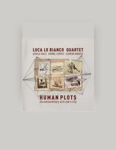 Hör dir Luca Lo Bianco an, schau dir Musikvideos an, lies die Biografie, finde Tourdaten und mehr!