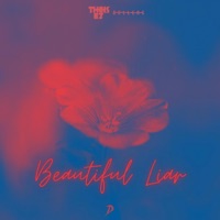 Beautiful Liar - Single - Theis EZ & Gullers