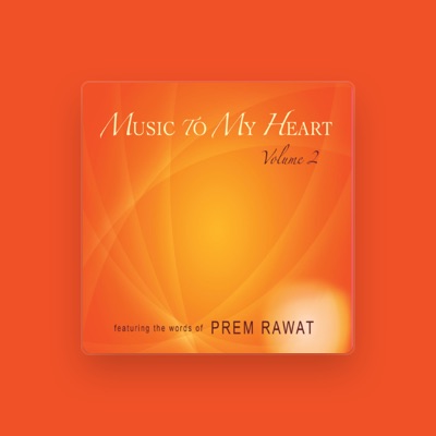 Listen to Prem Rawat, watch music videos, read bio, see tour dates & more!