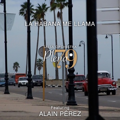 La Habana Me Llama, medley 1ª parte (feat. Alain Pérez) - Single