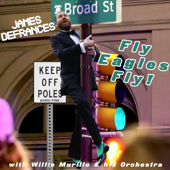 Fly, Eagles Fly (Philadelphia Eagles Fight Song) - James DeFrances Cover Art