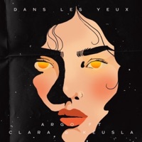 Dans Les Yeux (feat. Clara & Keusla) - Single - Argo