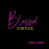 Blessed Beyond Measure - Single