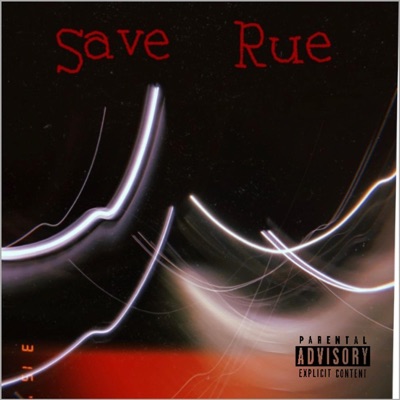 Save Rue (feat. Alexia Simone) - Single